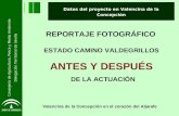 Datos del proyecto en Valencina de la Concepción Valencina de la Concepción en el corazón del Aljarafe ESTADO CAMINO VALDEGRILLOS ANTES Y DESPUÉS DE LA.