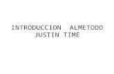 INTRODUCCION ALMETODO JUSTIN TIME. Las siglas J.I.T. se corresponden a la expresión anglosajona "Just In Time", cuya traducción podemos denotar como "Justo.