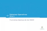 Sistemas Operativos Tema 2 Funciones básicas de los SSOO.