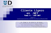 Cliente Ligero en.NET Tema 4 – ASP.NET   Dr. Diego.