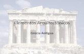 Elementos Arquitectónicos Grecia Antigua. Características de la arquitectura El principal material empleado es la piedra, a partir del siglo V aC se empleo.