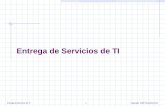 Entrega de Servicios de TI1Copyright 2008 Tecnotrend SC Entrega de Servicios de TI.