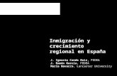 Inmigración y crecimiento regional en España J. Ignacio Conde Ruiz, FEDEA J. Ramón García, FEDEA María Navarro, Lancaster University.
