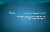 Regulación Internacional de las Telecomunicaciones.