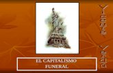 EL CAPITALISMO FUNERAL. El libro de Vicente Verdú, El capitalismo funeral, trata la actual crisis mundial, partiendo de dos postulados: en primer lugar,