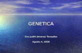 GENETICA Dra Judith Jimenez Torrealba Agosto 4, 2009.