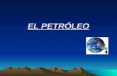 EL PETRÓLEO. OBJETIVOS ESPECÍFICOS Identificar los principales conceptos relacionados con el petróleo: roca almacén, refinerías, plataforma petrolífera.