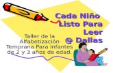 Cada Niño Listo Para Leer @ Dallas Taller de la Alfabetización Temprana Para Infantes de 2 y 3 años de edad.