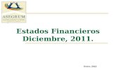 Estados Financieros Diciembre, 2011. Enero, 2012..