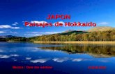 JAPON Paisajes de Hokkaido Musica : Over the rainbow D.28-8-2014.