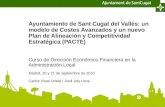 Ayuntamiento de Sant Cugat del Vallés: un modelo de Costes Avanzados y un nuevo Plan de Alineación y Competitividad Estratégica (PACTE) Curso de Dirección.