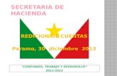 “CONFIANZA, TRABAJO Y DESARROLLO” 2012-2015 REDICION DE CUENTAS Paramo, 30 diciembre 2013.
