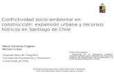 Conflictividad socio-ambiental en construcción: expansión urbana y recursos hídricos en Santiago de Chile Núcleo Bicentenario “Desarrollo de un Dispositivo.
