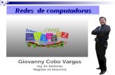 1 Redes de computadoras Giovanny Cobo Vargas Ing. En Sistemas Magister en Docencia.