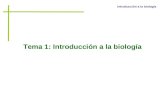Introducción a la biología Tema 1: Introducción a la biología.