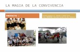 LA MAGIA DE LA CONVIVENCIA PROYECTO : Escuela primaria Lic. Alfredo V. Bofill Pinto Clave 30DPR3960R. Municipio de Boca del Rìo, Veracruz.
