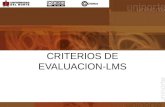 CRITERIOS DE EVALUACION-LMS. Herramientas del Alumno Herramientas de Soporte Especificaciones Técnicas Parámetros de Evaluación de Plataformas en EdutoolsEdutools.
