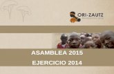 ASAMBLEA 2015 EJERCICIO 2014. COMPROMISOS PERMANENTE ATENCIÓN HUERFANOS AYUDA A ENFERMOS DE SIDA ATENCIÓN AL C.A.R.A. CONSTRUCCIÓN DE CASAS PARA POBRES.