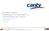 Gestión de Documentación y Conocimiento Abril, 2008 Escritorio digital. Repositorio de Información y Conocimiento de CANTV.