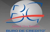 El Buró de Crédito es una Sociedad de Información Crediticia orientada a integrar información sobre el comportamiento del crédito de las personas.