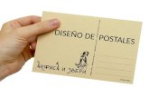 DISEÑO DE POSTALES. La tarjeta postal es un medio de comunicación escrito y visual masivo. Tiene el objetivo de establecer una posibilidad de correspondencia.
