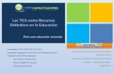 Las TICS como Recursos Didácticos en la Educación Fundación para la Actualización Tecnológica de Latinoamérica Programa de Experto en Procesos Elearning.