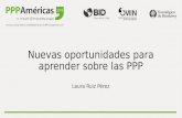 Nuevas oportunidades para aprender sobre las PPP Laura Ruiz Pérez.