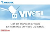 Uso de tecnologia WDR En camaras de video vigilancia.