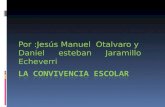 Por :Jesús Manuel Otalvaro y Daniel esteban Jaramillo Echeverri.