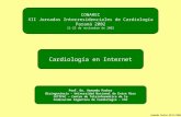 Armando Pacher 22/11/2002 Cardiología en Internet CONAREC XII Jornadas Interresidenciales de Cardiología Paraná 2002 21-23 de noviembre de 2002 Prof. Dr.