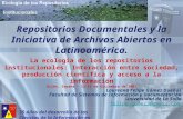35 Años del desarrollo de las Ciencias de la Información en Colombia Repositorios Documentales y la Iniciativa de Archivos Abiertos en Latinoamérica. Laureano.