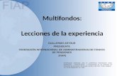 Multifondos: Lecciones de la experiencia Presentación preparada para la Conferencia Internacional sobre “Multifondos – Implementación y Perspectivas en.