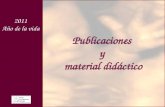 2011 Año de la vida Publicaciones y material didáctico.
