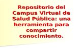 Repositorio del Campus Virtual de Salud Pública: una herramienta para compartir conocimiento.