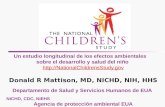 Un estudio longitudinal de los efectos ambientales sobre el desarrollo y salud del niño  .