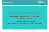 AÑO 2014 - PROGRAMA DE EPIDEMIOLOGIA Y BIOESTADISTICA Programa Epidemiología y Bioestadística Jefatura de Coordinación y Promoción de Políticas Sanitarias.