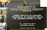 1 GOBIERNO REGIONAL DE LIMA IV TALLER DE DE BUENAS PRÁCTICAS DE INVERSIÓN REGIONAL Y LOCAL PARA LA DESCENTRALIZACIÓN, EL DESARROLLO Y LA GOBERNABILIDAD.