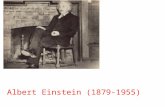 Albert Einstein (1879-1955). Teoría especial de la relatividad (1905) Velocidad de la luz 300.000 km/s Espacio y tiempo (Gedankenexperimenten) Simultaneidad.