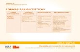 MÓDULO 5. OTRAS PREGUNTAS DE INTERES FORMAS FARMACÉUTICAS FORMA FARMACÉUTICA VENTAJAS/ APLICACIONES INCONVENIENTESRECOMENDACIONES FORMAS LÍQUIDAS - Fáciles.