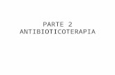 PARTE 2 ANTIBIOTICOTERAPIA. Comité de Prevención y Control de Infecciones Asociadas a la Atención de Salud INDICACIONES DE ANTIMICROBIANOS Pediatr Clin.