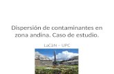 Dispersión de contaminantes en zona andina. Caso de estudio. LaCàN – UPC.