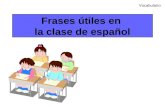 Frases útiles en la clase de español Vocabulario.