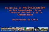 Iniciativa de Revitalización de las Humanidades, Artes, Ciencias Sociales y de la Comunicación Universidad de Chile.