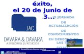 Tras diez años de éxito, el 20 de junio de 2013... XI JORNADA DE ACTUALIZACIÓN DE CONOCIMIENTOS EN DERECHO DE LAS TIC (XI JAC) © Davara&Davara Asesores.
