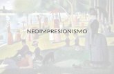 NEOIMPRESIONISMO. Movimiento artístico de fines del siglo XIX liderado por Georges Seurat y Paul Signac, quienes primero exhibieron sus trabajos en 1884.
