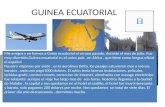 GUINEA ECUATORIAL Mis amigos y yo fuimos a Guine ecuatorial el verano pasado, durante el mes de julio. Fue muy divertido.Guinea ecuatorial es el unico.