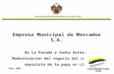 Empresa Municipal de Mercados S.A. De La Parada a Santa Anita: Modernización del negocio del comercio mayorista de la papa en Lima Mayo 2008.