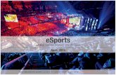Resumen Ejecutivo En 2014 los eSports finalmente llegan a una masa crítica. Más de 71 millones en todo el mundo mirando juegos competitivos, siendo aproximadamente.