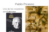 Pablo Picasso Uno de los creadores del Cubismo.
