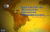 Asociación de Televisión Educativa Iberoamericana La red de comunicación educativa más amplia del mundo  .